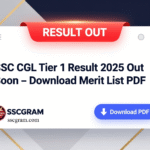 SSC CGL Tier 1 Result 2025