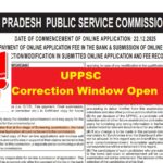 UPPSC Correction Window Open NOTICE