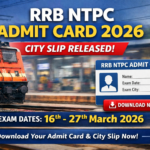 RRB NTPC Admit Card 2026 – City Intimation Slip Released for CBT-1 Exam
