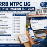 RRB NTPC UG City Intimation Slip 2026